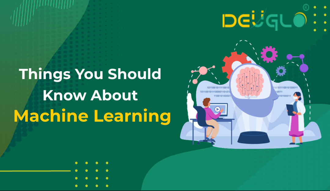 Things You Should Know About Machine Learning