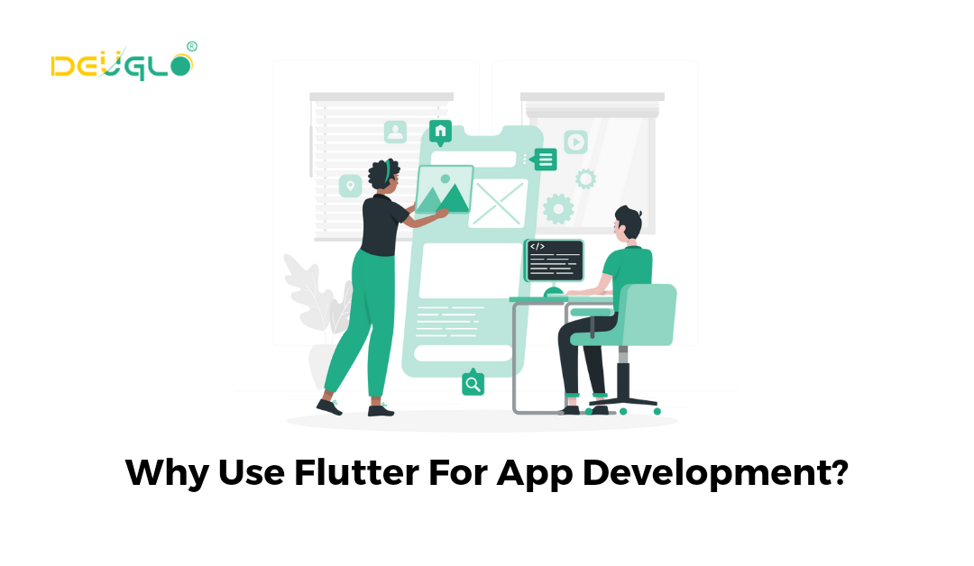 What Is Flutter? Why Use Flutter For App Development?