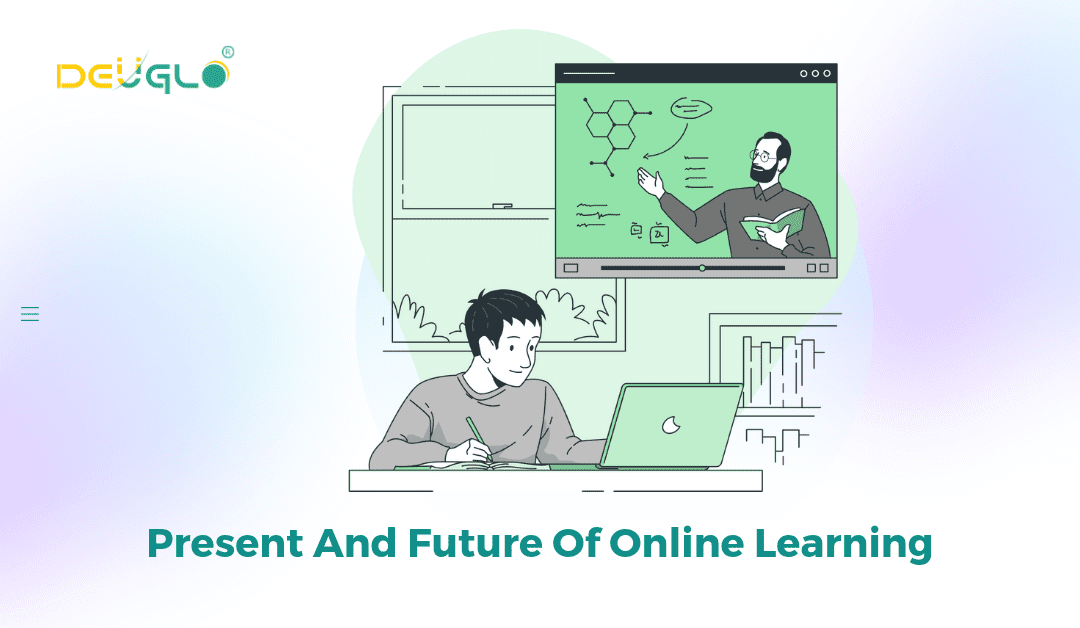 Present And Future Of Online Learning