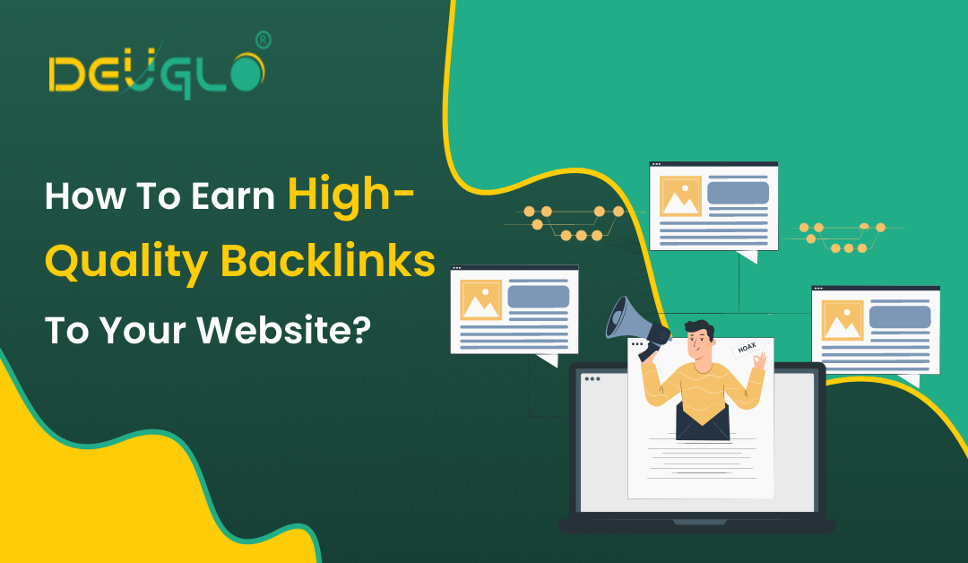 How To Earn High-Quality Backlinks To Your Website?