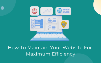 How to Maintain Your Website for Maximum Efficiency