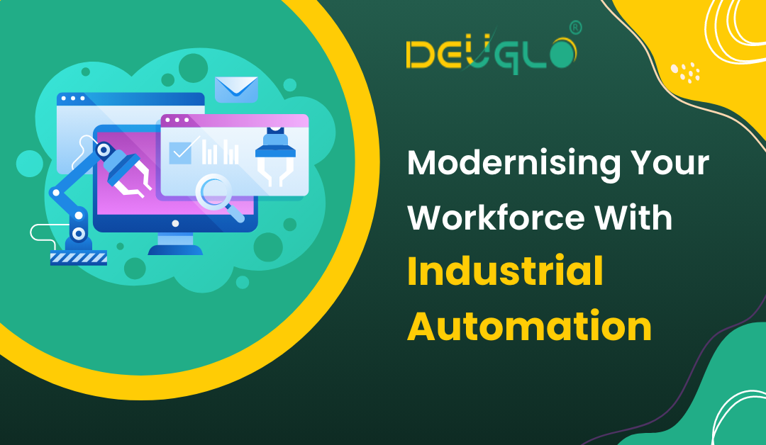 Modernizing Your Workforce With Industrial Automation