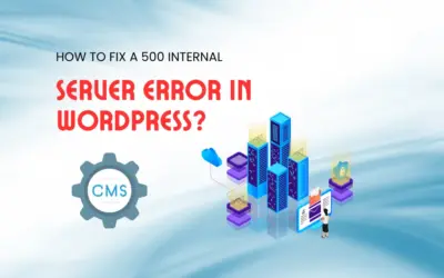 How to Fix a 500 Internal Server Error in WordPress?