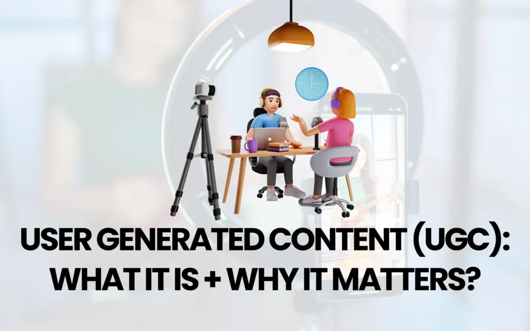 User Generated Content (UGC) What it is + Why it matters Deuglo