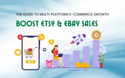 Boost Etsy & eBay Sales: The Guide to Multi-Platform E-commerce Growth