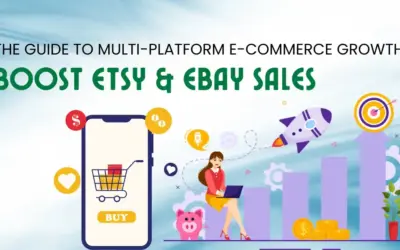 Boost Etsy & eBay Sales: The Guide to Multi-Platform E-commerce Growth