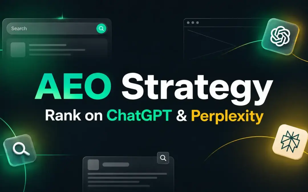 AEO Strategy Guide: Rank on ChatGPT & Perplexity